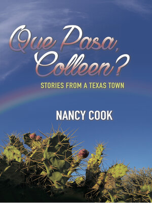 cover image of Que Pasa, Colleen?: Stories from a Texas Town